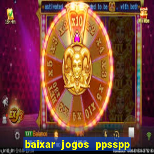 baixar jogos ppsspp para android